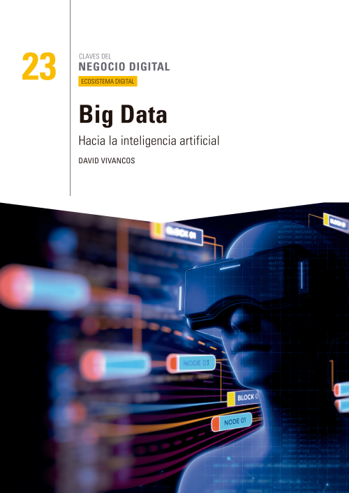 Big Data: hacia la Inteligencia Artificial