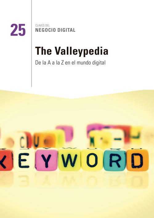 The Valleypedia: de la A a la Z en el mundo digital 